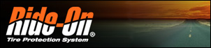 The Ride-On Tire Protection System is a revolutionary line of tire sealants formulated to prevent flats caused by punctures from nails, thorns, screws and other debris