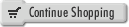 Click to Continue Shopping